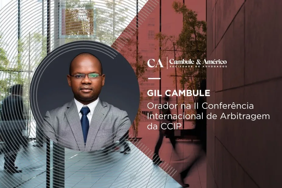 Gil Cambule orador na II Conferência Internacional de Arbitragem da CCIP