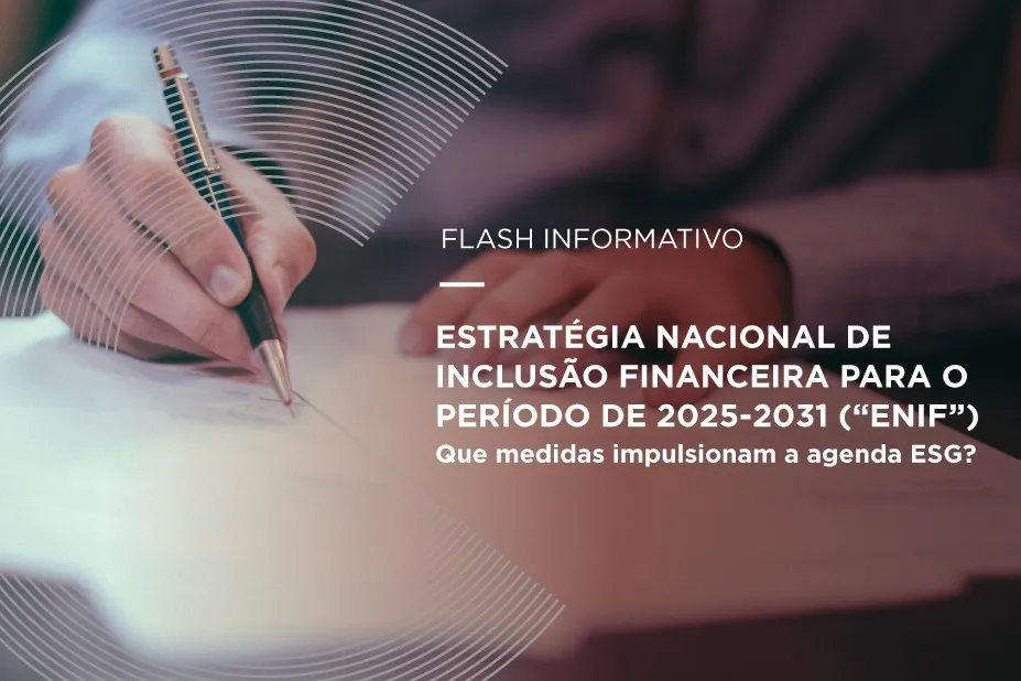 Estratégia Nacional de Inclusão Financeira para o período de 2025-2031 (“ENIF”)