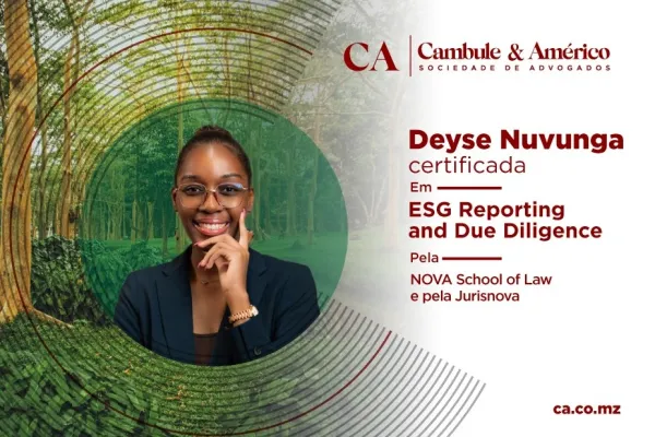 Deyse Nuvunga is certified in ESG Reporting and Due Diligence by the Nova University School of Law in partnership with Jurisnova.