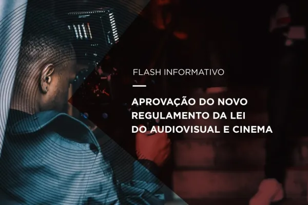 APROVAÇÃO DO NOVO REGULAMENTO DA LEI DO AUDIOVISUAL E CINEMA